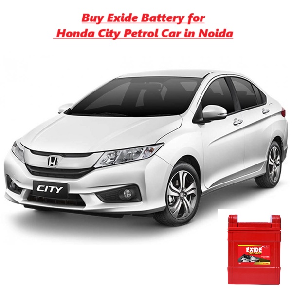 Buy Exide Battery for Honda City Petrol Car in Noida – Best Price & Installation